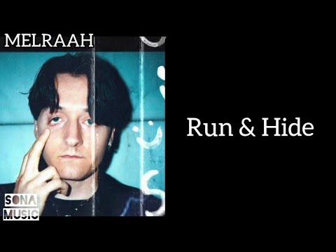 MELRAAH - Run & Hide (Lyrics)