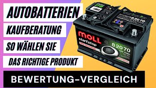 Autobatterien Kaufberatung Bewertungen Empfehlungen. So wählen Sie das richtige Produkt