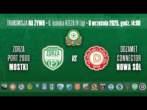 ZORZA Port 2000 Mostki - DOZAMET Connector Nowa Sól - KEEZA IV LIGA LUBUSKA