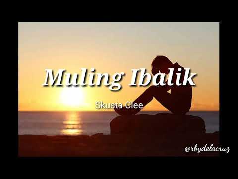 Muling Ibalik lyrics - Skusta Clee