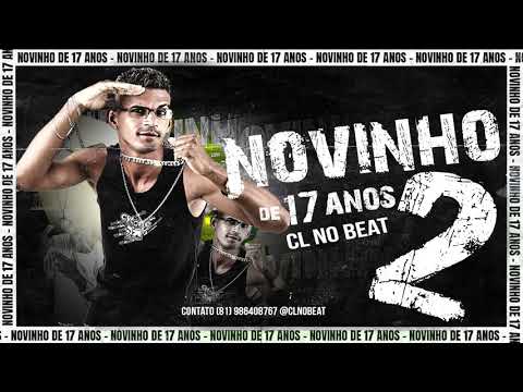 CL NO BEAT E MC TALITA - NOVINHO DE 17 ANOS 2 - ( POINT BREGA ) MÚSICA NOVA