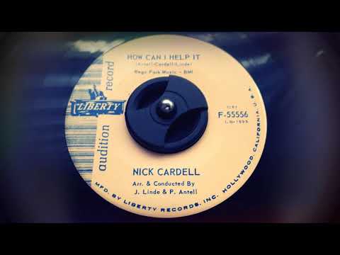 Nick Cardell - How Can I Help It (1963)