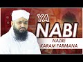 Ya Nabi Nazre Karam Farmana New Beautiful Naat 2020 Muhammad Asif Attari