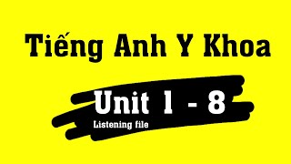 Tiếng Anh Y Khoa  - Uint 1 - Task 8 | Anh Văn Y Khoa DRDUY
