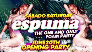 Espuma Opening Party  Amnesia Ibiza 2015