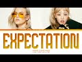 Anne-Marie Expectations (ft. MINNIE of (G)I-DLE) Lyrics (Color Coded Lyrics)