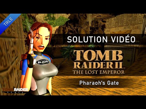 [TR2 LEVEL EDITOR] Tomb Raider : The Lost Emperor (2020) - #04 - Pharaoh's Gate