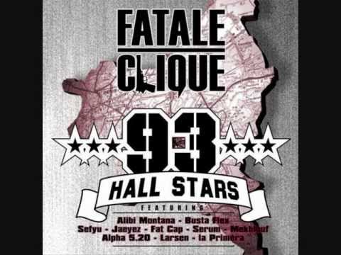 Fatale clique 93 hall stars (radio edit) ft sefyu alibi montana busta flex