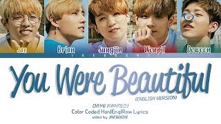 DAY6 (데이식스) - You Were Beautiful (English ver) Color Coded Lyrics
