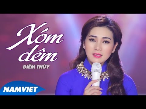 Xóm Đêm - Diễm Thùy (MV OFFICIAL)