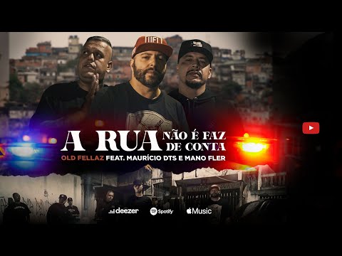 Old Fellaz - A Rua Não é Faz de Conta. feat Mano Fler, Mauricio DTS e Nino Rapper