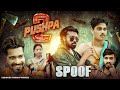 Pushpa Movie Best Action Spoof Ever - Adarsh Anand