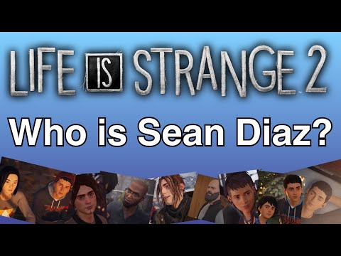 Sean Diaz Character Breakdown