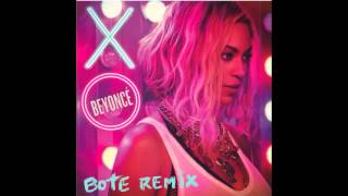 Beyonce - XO (Bote Remix)