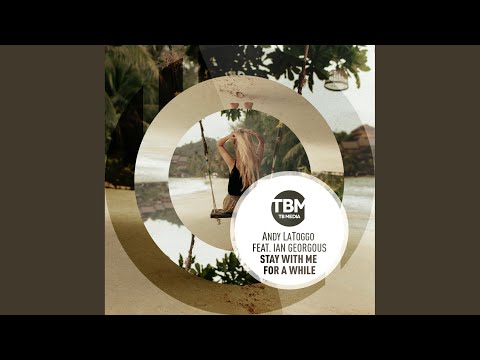 Stay with Me for a While (Squeaky Noise Remix)