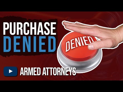 Denied the Right to Purchase a Gun. What Are My Options?