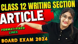 Article Writing Class 12 English | Board Exam 2024