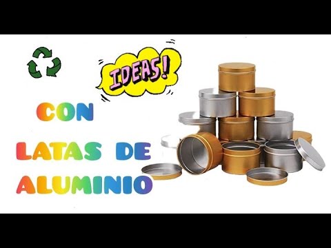 Ideas fáciles y prácticas para reciclar latas