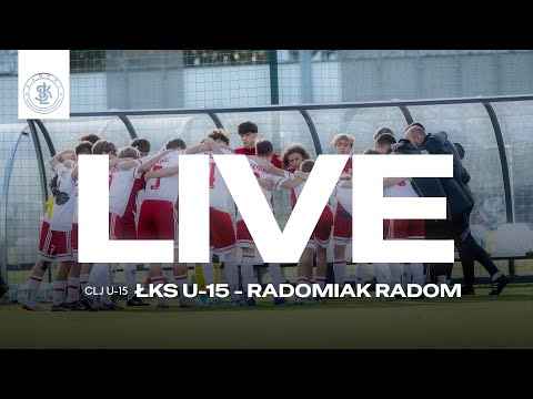 📹  LIVE: ŁKS U-15  - Radomiak Radom (Centralna Liga Juniorów U-15)