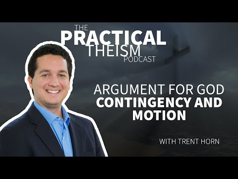 Argument from Contingency and Motion For God's Existence