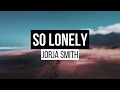 Jorja Smith - So Lonely (Lyrics)
