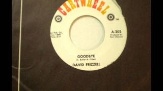 David Frizzell &quot;Goodbye&quot;