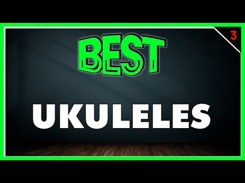 Best Ukuleles In 2023