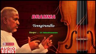 Engiruntho Song  Bramma Tamil Movie  Sathyaraj  Ku