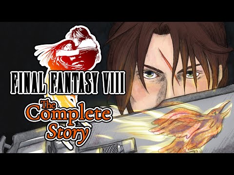 The Complete Story of Final Fantasy VIII