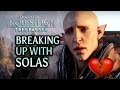 Dragon Age: Inquisition - Breaking up with Solas in Trespasser DLC