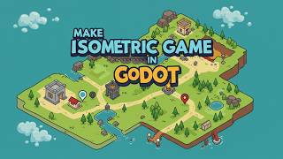 Make Isometric Games in Godot 4.4