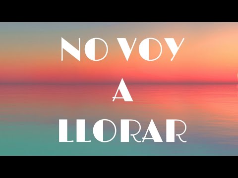 No Voy A Llorar- Los Diablitos (letra/lyrics)Oficial
