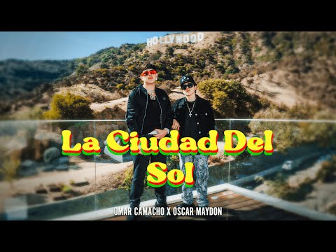 Omar Camacho x Oscar Maydon - La Ciudad Del Sol