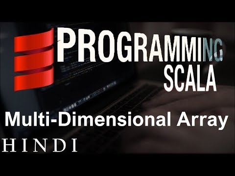 Scala Tutorial 14 Multi Dimensional Array हिन्दी