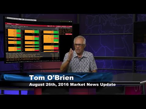 August 26th Stock Market Update by Tom O'Brien