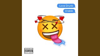 Love Drunk