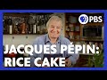 Jacques Pépin Makes Rice Cakes with Eggs | American Masters: At Home with Jacques Pépin | PBS