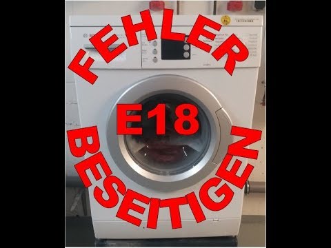 Fehler E18 F18 bei Bosch Waschmaschinen beheben