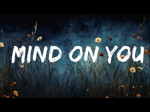 George Birge, Kidd G - Mind On You (Lyrics) ft. charlieonnafriday  | 20 Min