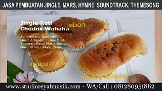 Download lagu Jasa Pembuatan Jingle Roti, Jajanan Jualan Keliling, Makanan, Sample Jingle Roti Chudox Wahaha mp3