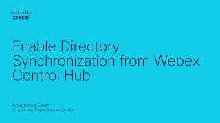How to Enable Directory Synchronization in Webex Control Hub | Streamline User Management