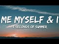 5 Seconds Of Summer Me Myself I Lyrics