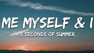 5 Seconds of Summer Me Myself I...
