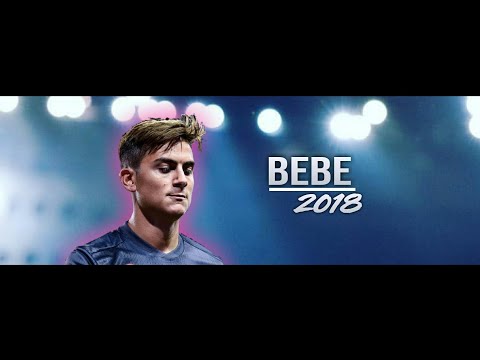 Paulo Dybala - BEBE - 6ix9ine Ft Anuel AA - 2018 HD