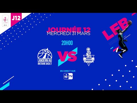 [LIVE LFB] Journée 12 : Landerneau - Saint-Amand