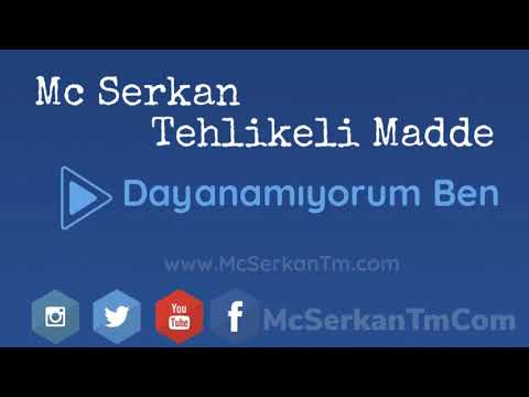 Mc serkan tehlikeli madde - Dayanamıyorum ben