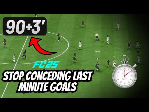 How to STOP CONCEDING last minute goals in FC25!