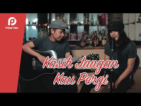 KASIH JANGAN KAU PERGI - BUNGA ( Pribadi Hafiz ft Hendra Cover & Lirik )