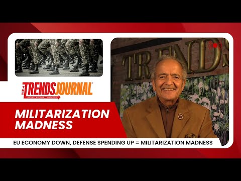 EU ECONOMY DOWN, DEFENSE SPENDING UP = MILITARIZATION MADNESS TOP TREND