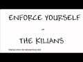 Enforce Yourself - The Kilians 